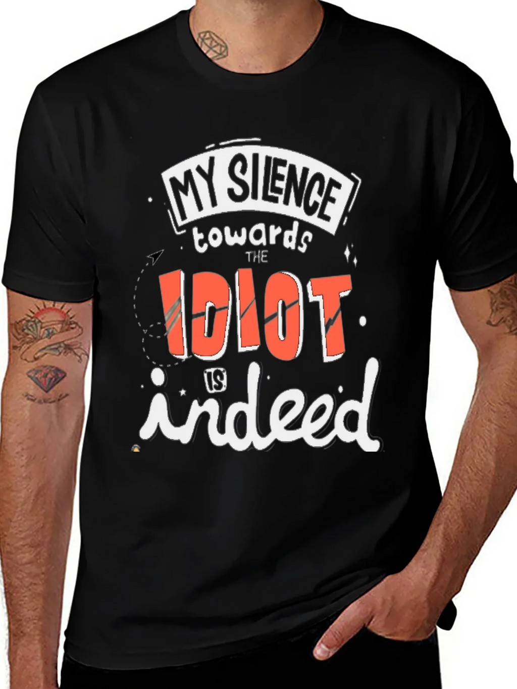 My Silence Towards the Idiot T-Shirt product image 1