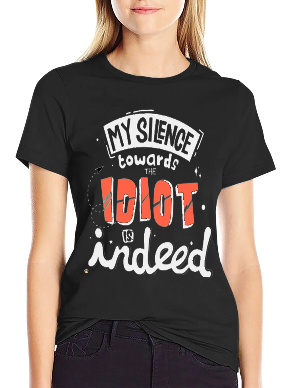My Silence Towards the Idiot T-Shirt product image 2
