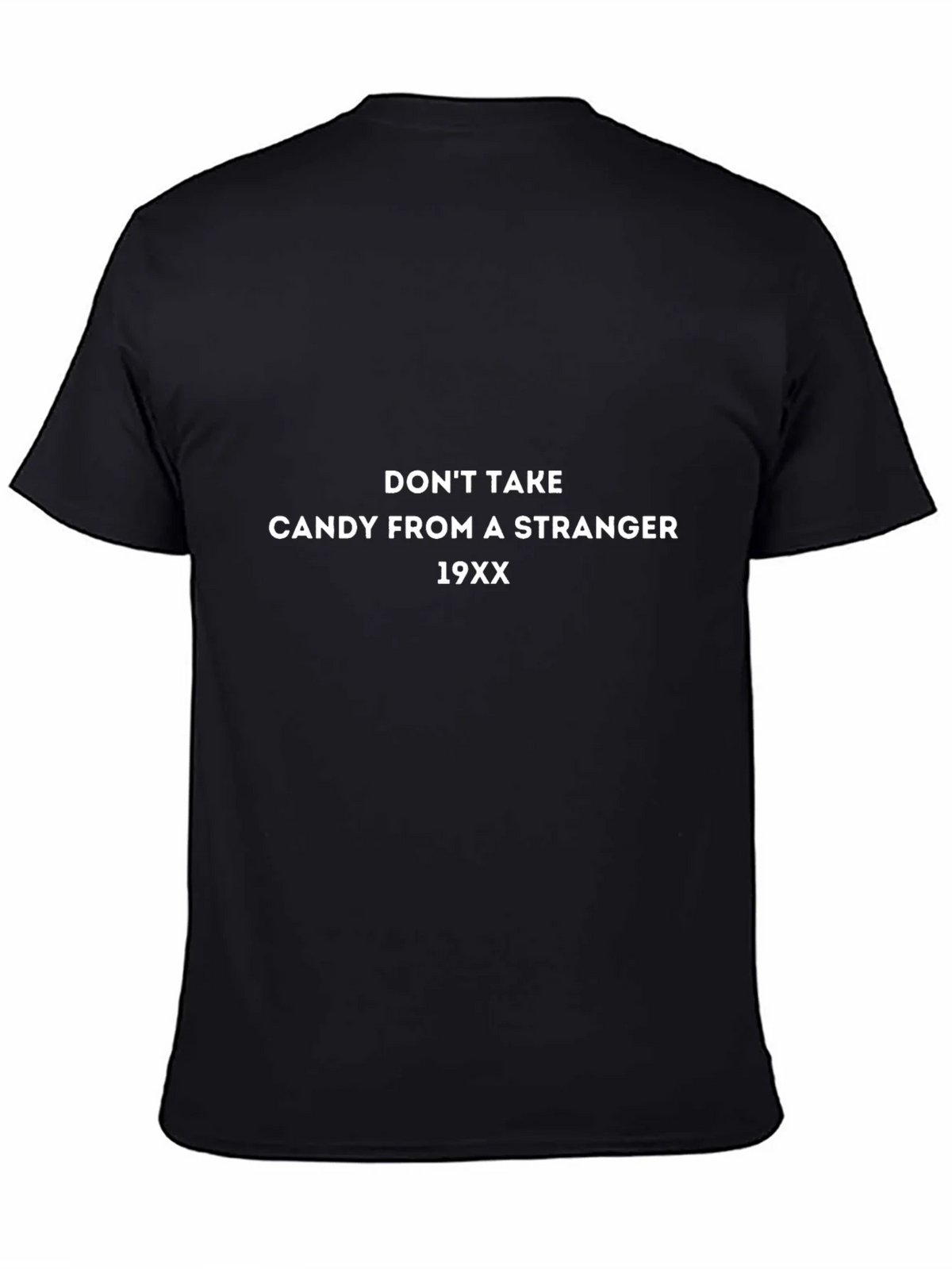 Dont Take Candy From a Stranger T-Shirt product image 2
