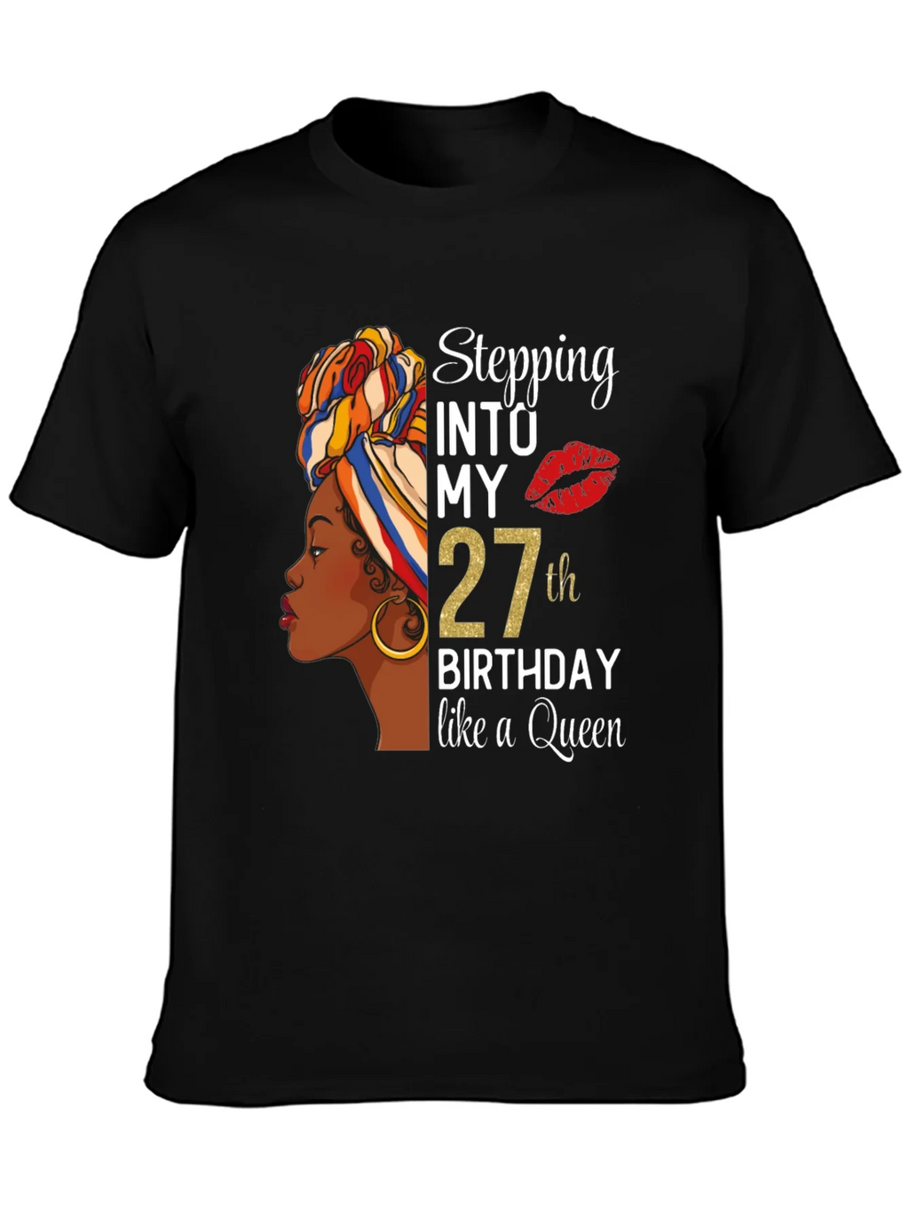 Stepping Into My 27th Birthday Like A Queen Black T-Shirt product image 2