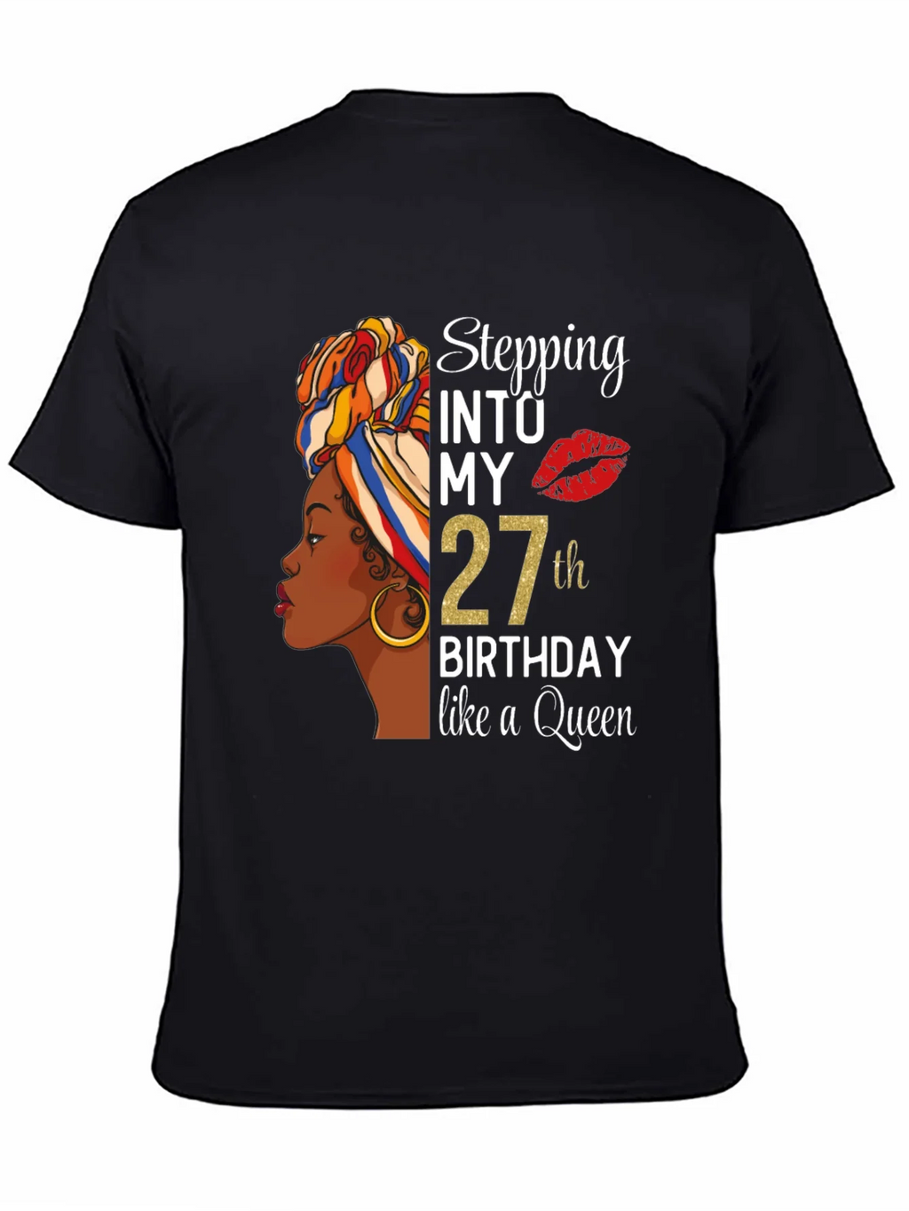 Stepping Into My 27th Birthday Like A Queen Black T-Shirt product image 3