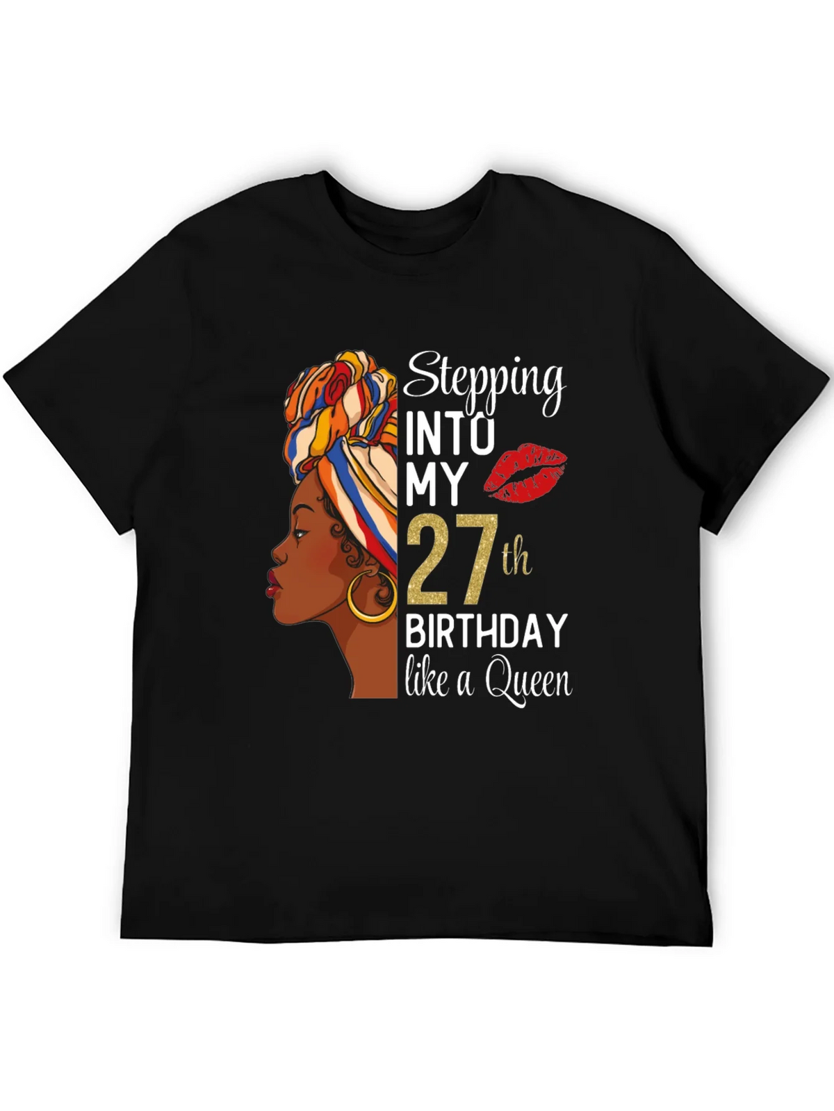Stepping Into My 27th Birthday Like A Queen Black T-Shirt product image 4
