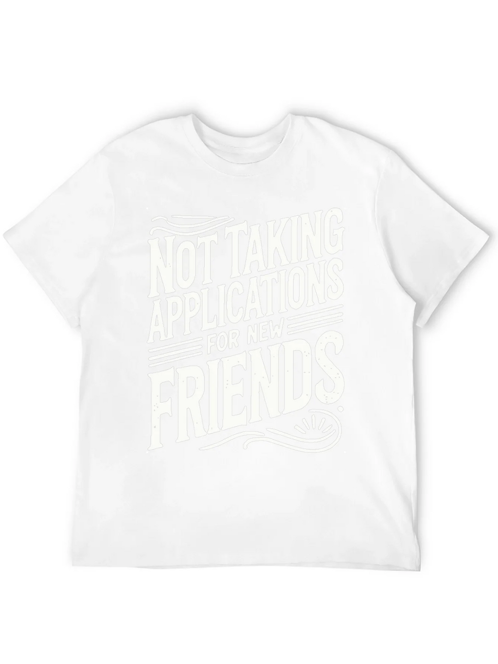 Not Taking Applications T-Shirt product image 11