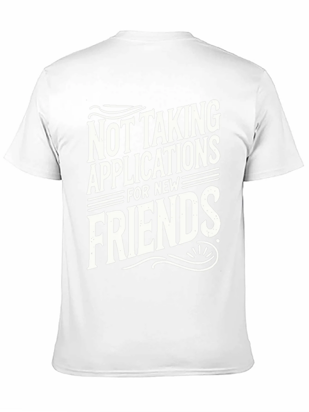 Not Taking Applications T-Shirt product image 10