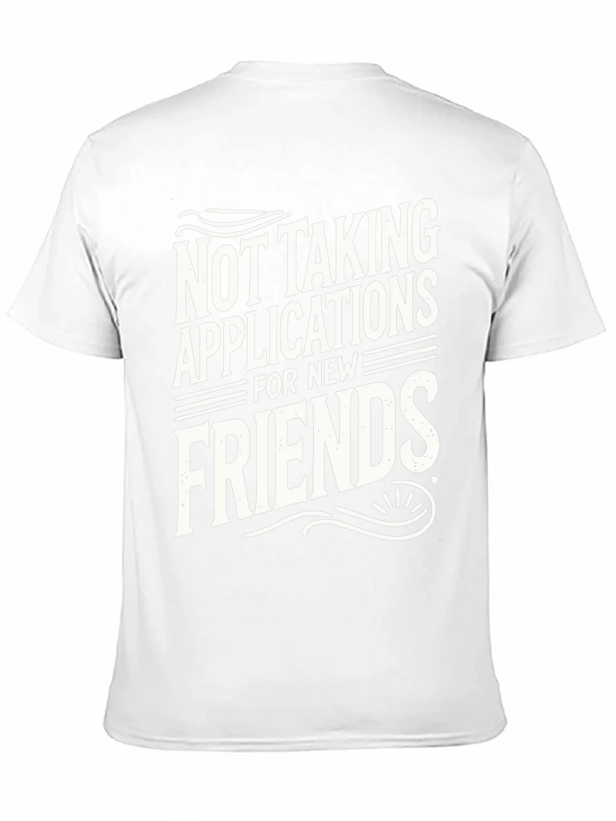 Not Taking Applications T-Shirt product image 10