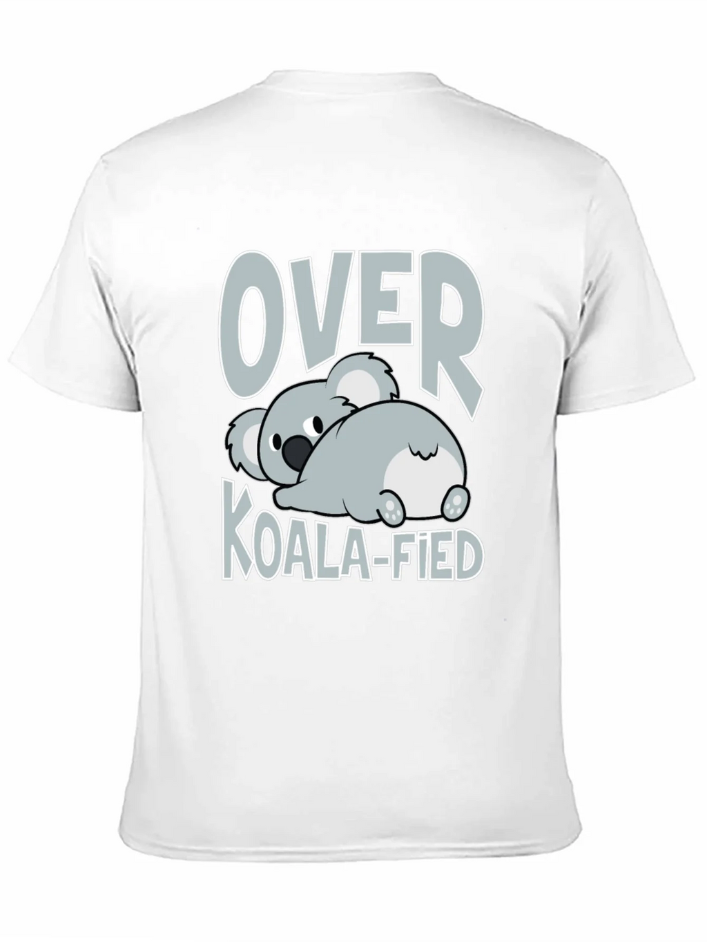 Over Koala-fied T-Shirt - Funny Graphic Tee product image 10
