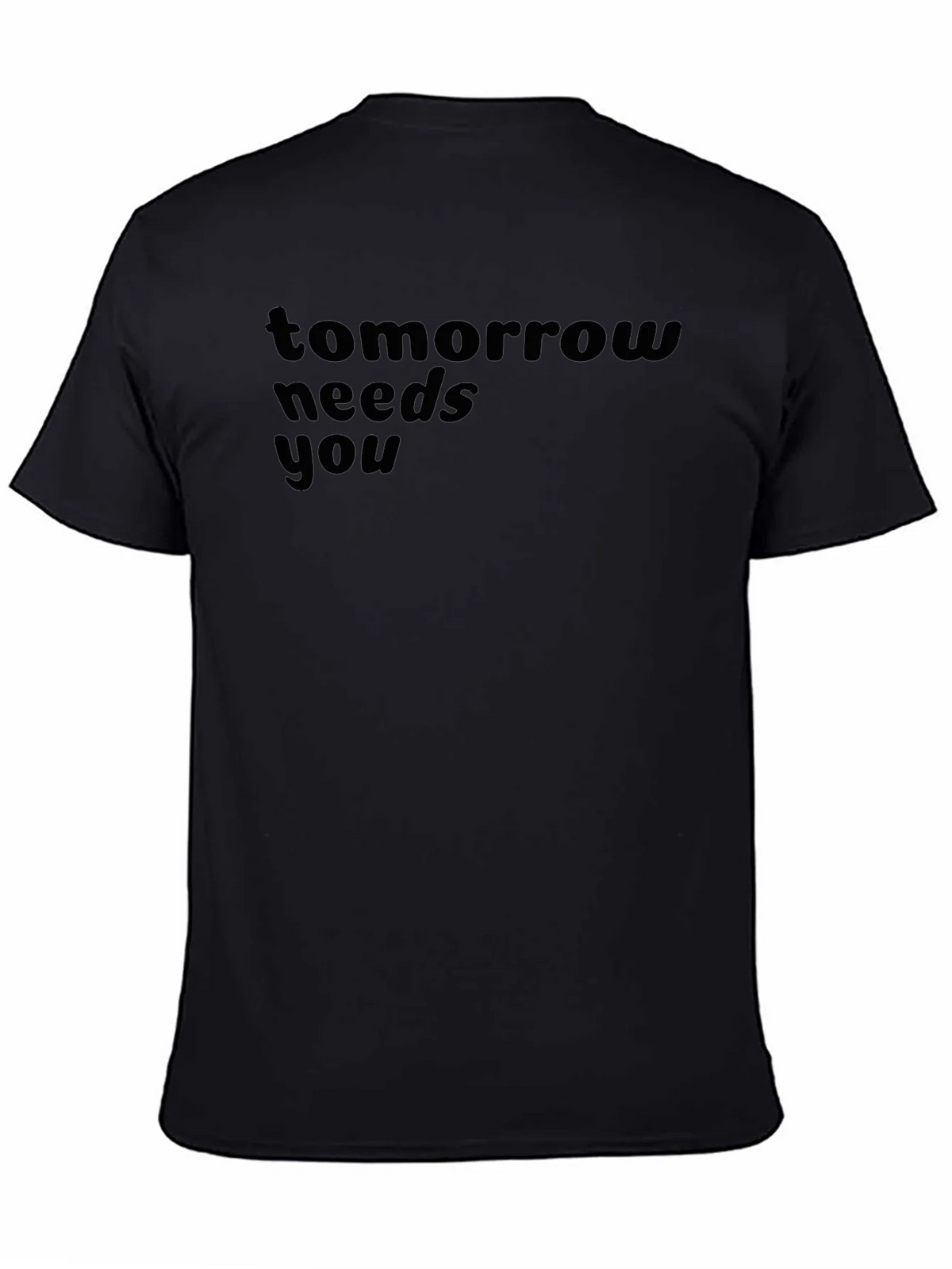 Tomorrow Needs You T-Shirt - Inspiring Graphic Tee product image 4