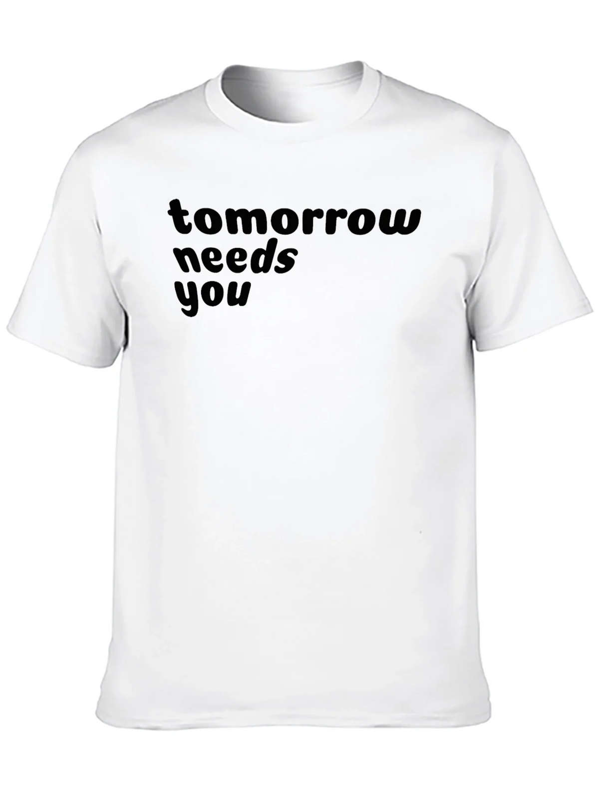 Tomorrow Needs You T-Shirt - Inspiring Graphic Tee product image 9