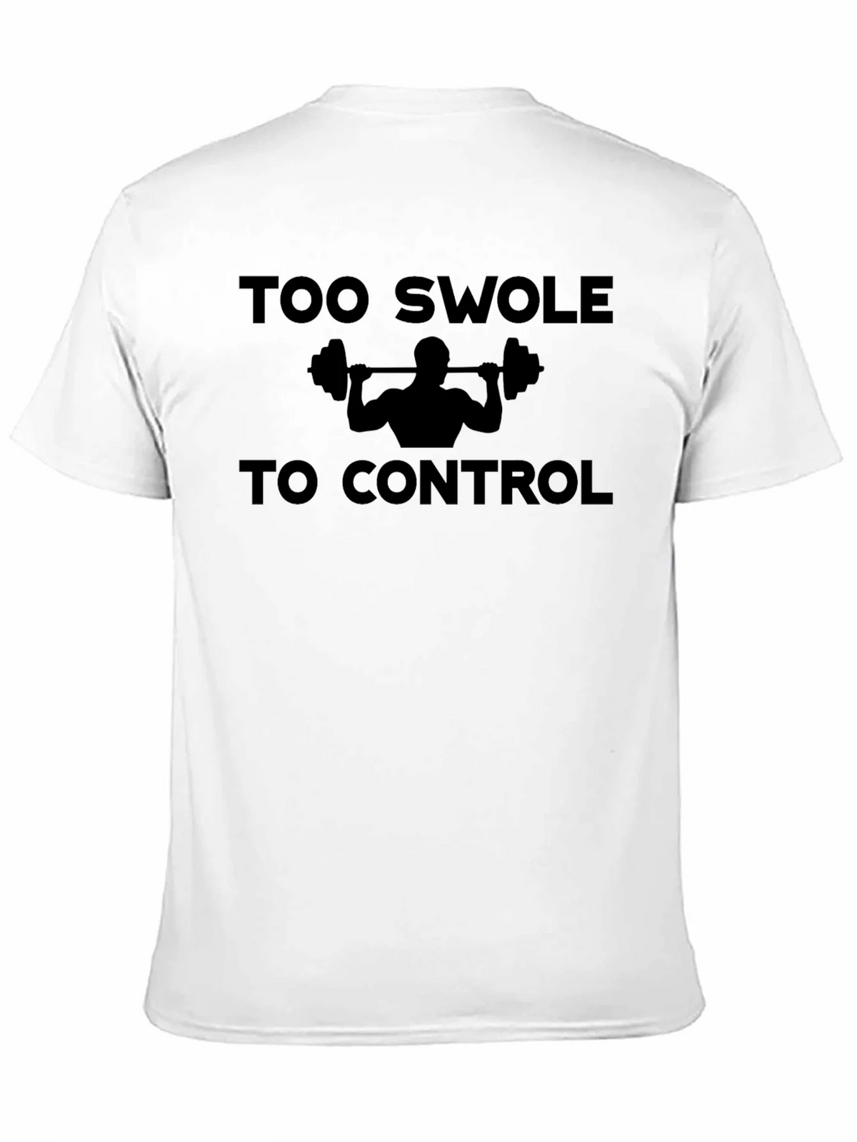 Too Swole To Control Funny Gym Workout T-Shirt product image 9