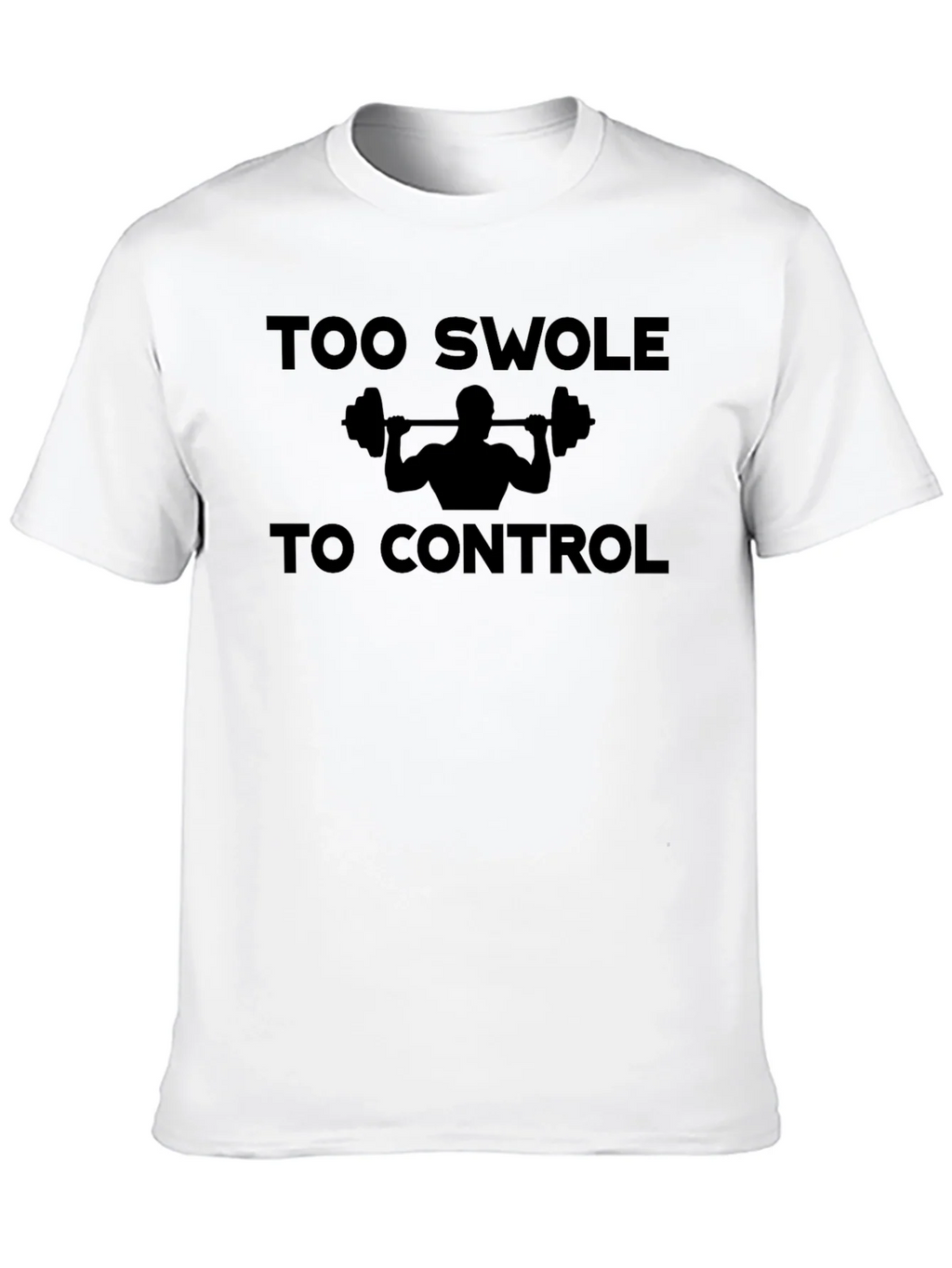 Too Swole To Control Funny Gym Workout T-Shirt product image 8