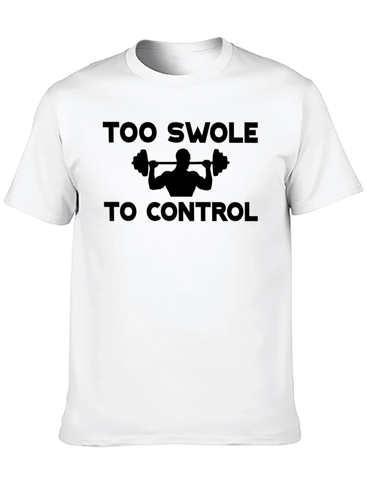 Too Swole To Control Funny Gym Workout T-Shirt product image 8