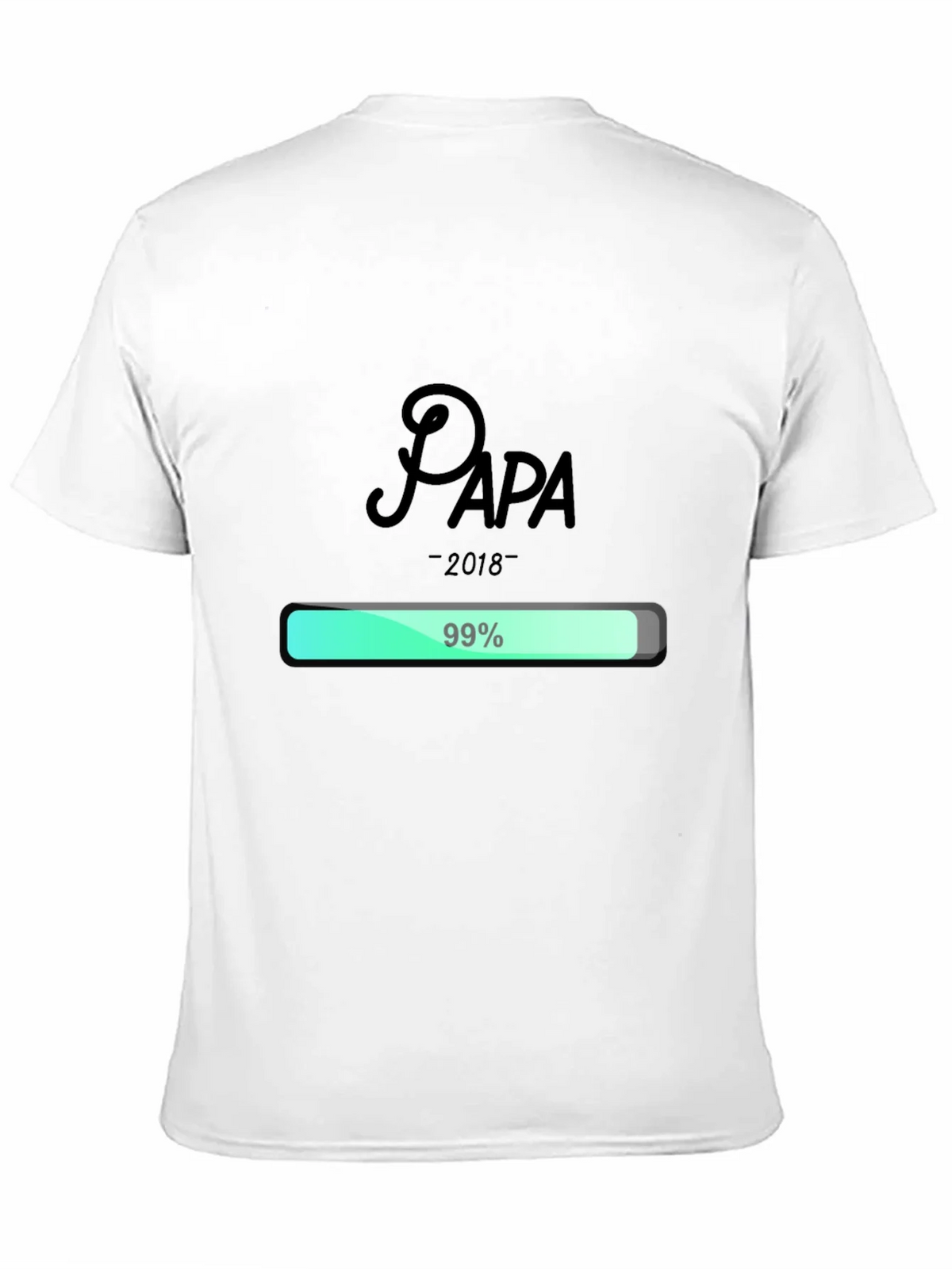 99% Papa Loading T-Shirt - Perfect Gift for Dad product image 1