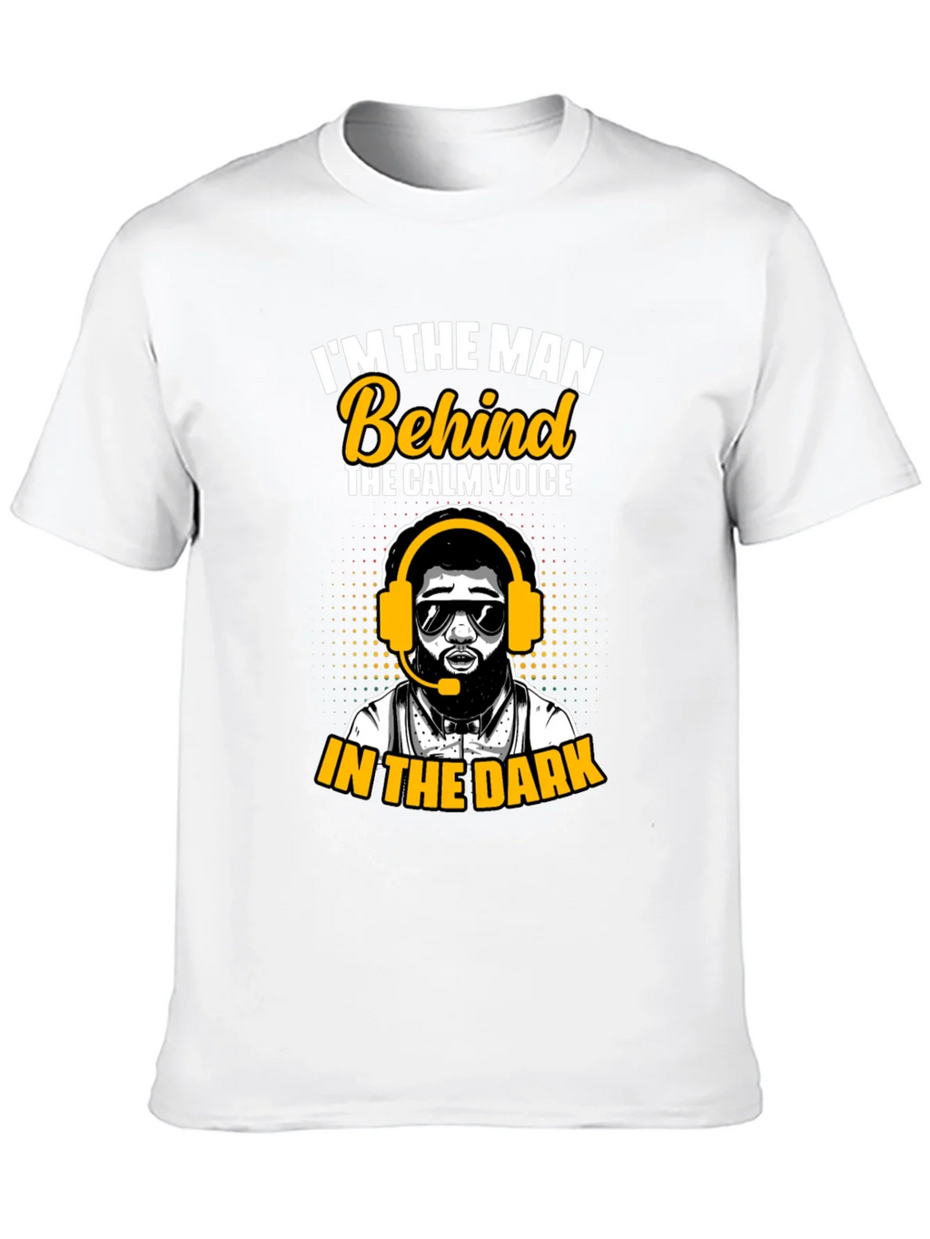 Im the Man Behind Calm Voice T-Shirt product image 9