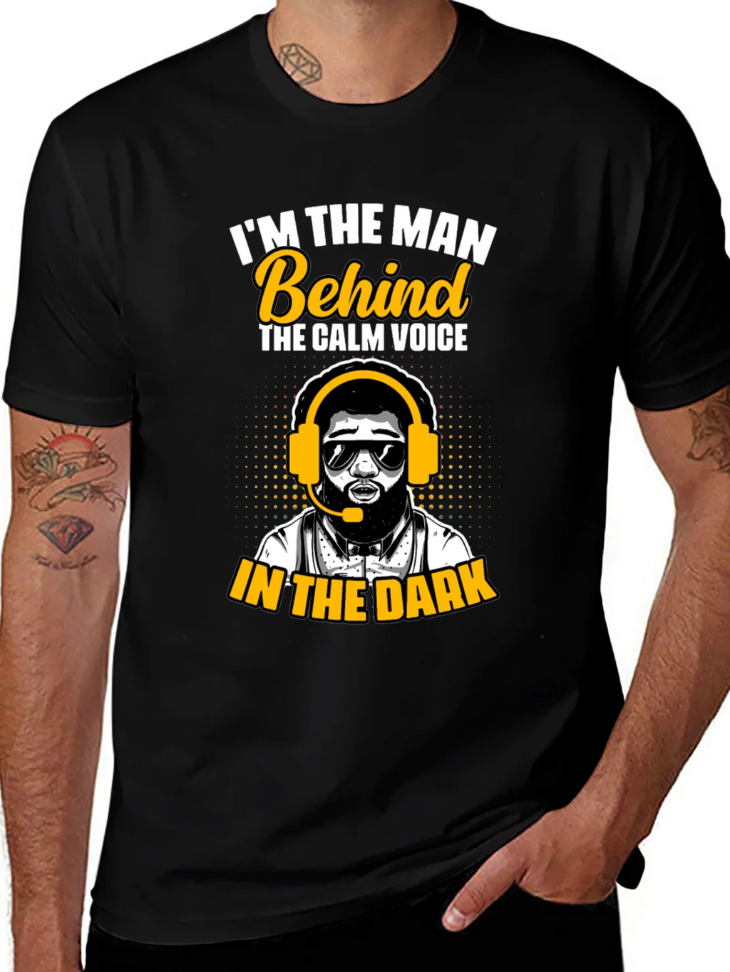 Im the Man Behind Calm Voice T-Shirt product image 1