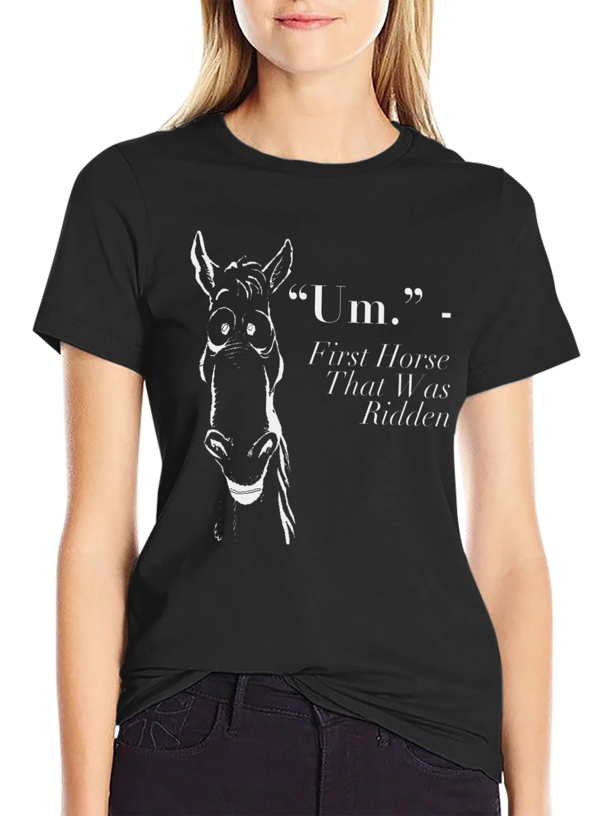 Funny Horse Graphic T-Shirt - First That Was Ridden product image 2