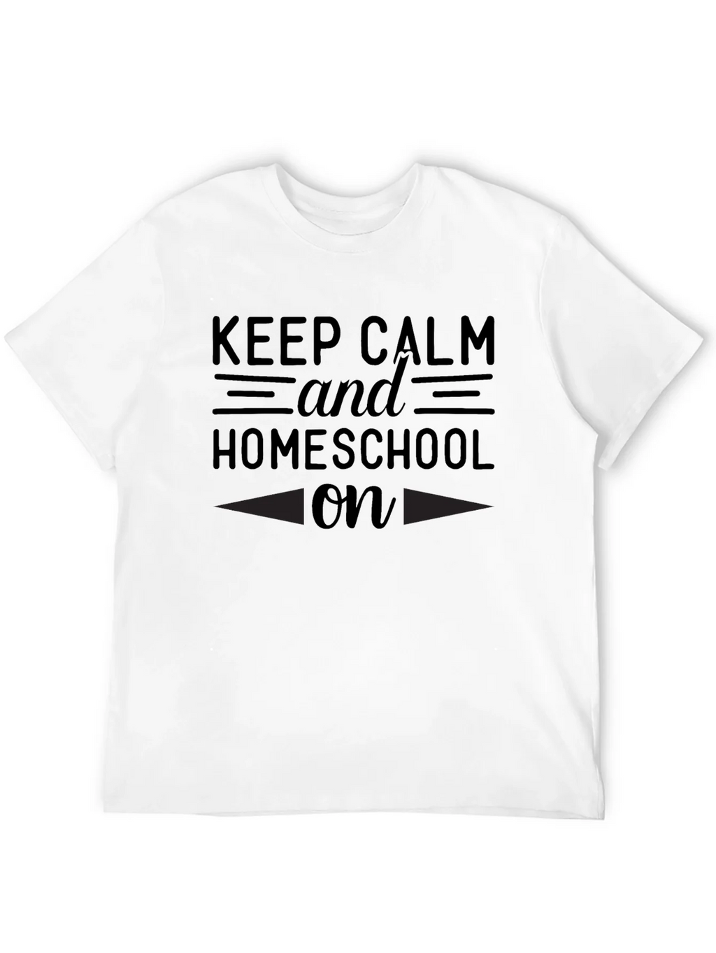 Keep Calm and Homeschool On T-Shirt product image 11