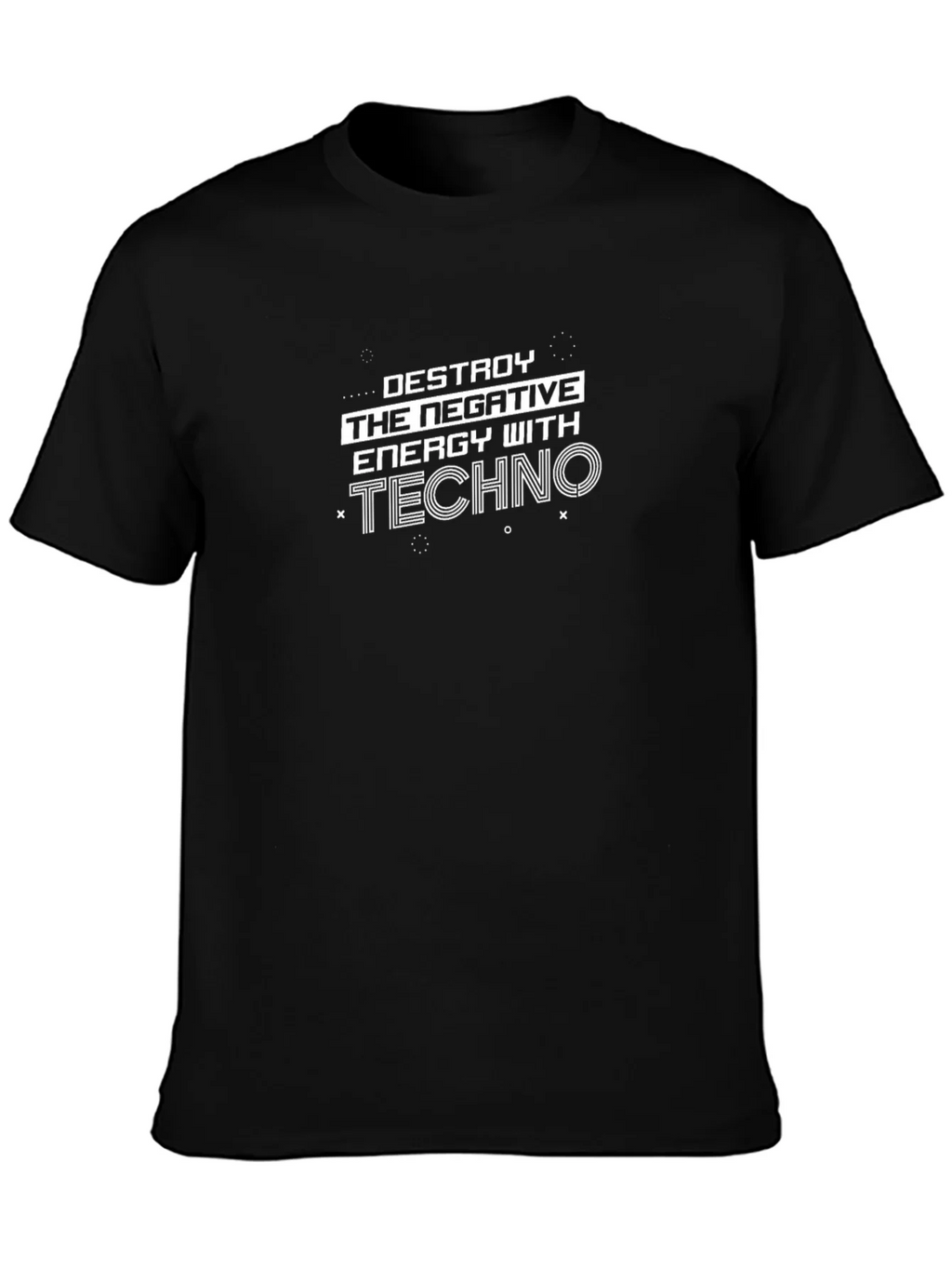 Destroy Negative Energy Techno T-Shirt product image 3