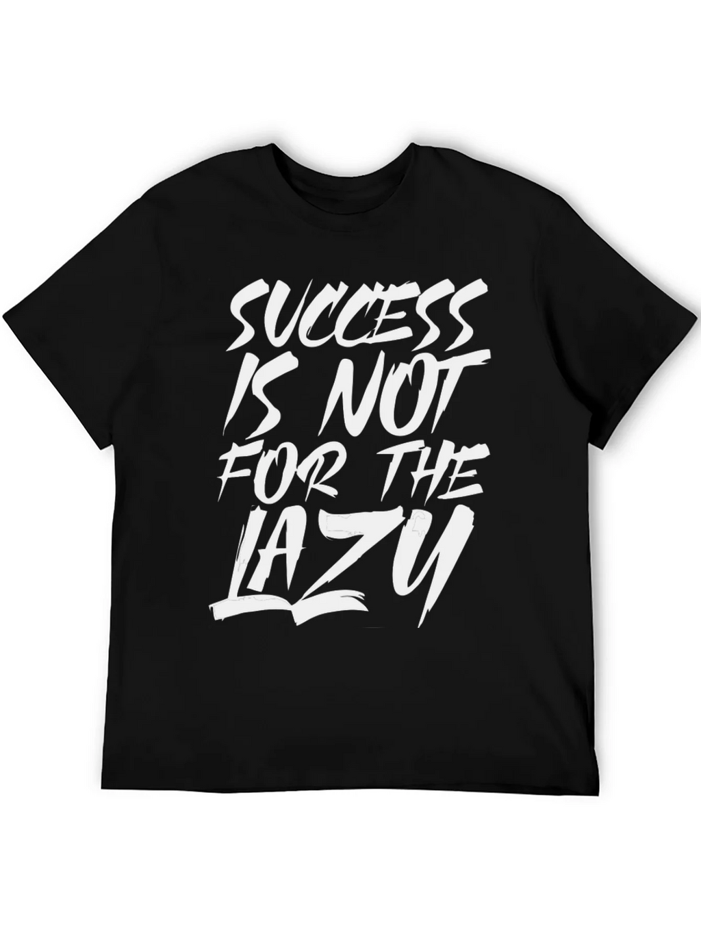 Success Is Not For The Lazy T-Shirt product image 5