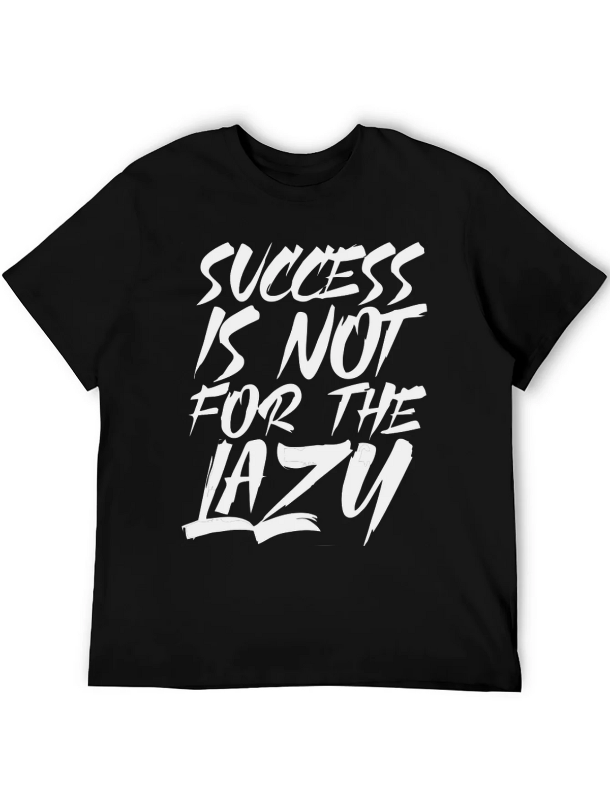 Success Is Not For The Lazy T-Shirt product image 5