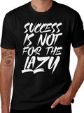 Success Is Not For The Lazy T-Shirt product image 1