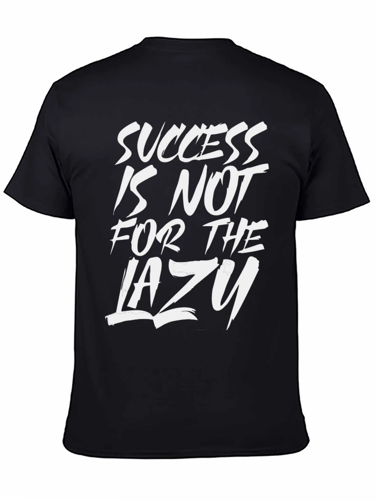 Success Is Not For The Lazy T-Shirt product image 4