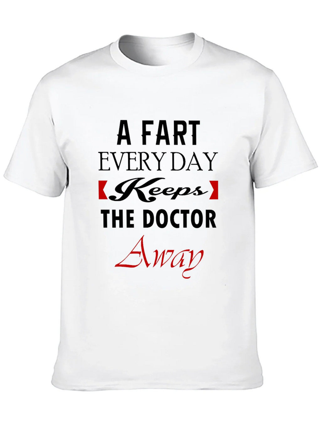 Funny A Fart Every Day Graphic T-Shirt product image 9