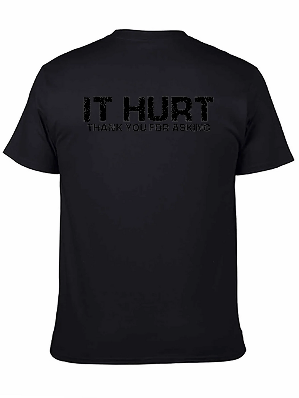 IT HURT Funny Graphic Tee - Unisex Adult T-Shirt product image 2