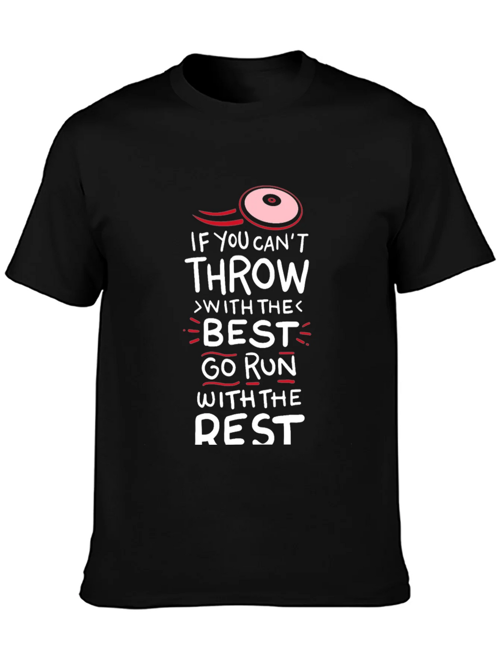 Funny Disc Golf T-Shirt - Run With The Rest product image 3