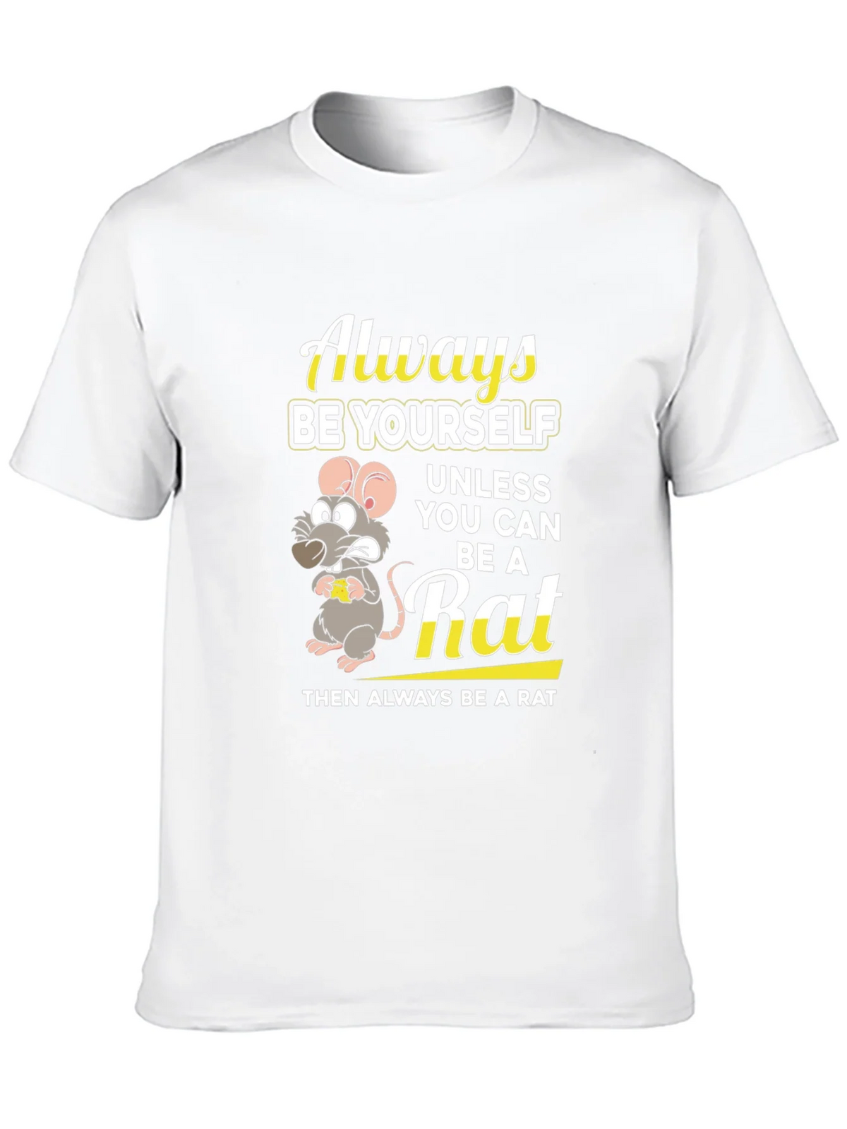 Always Be a Rat Graphic T-Shirt - Funny Novelty Tee product image 9