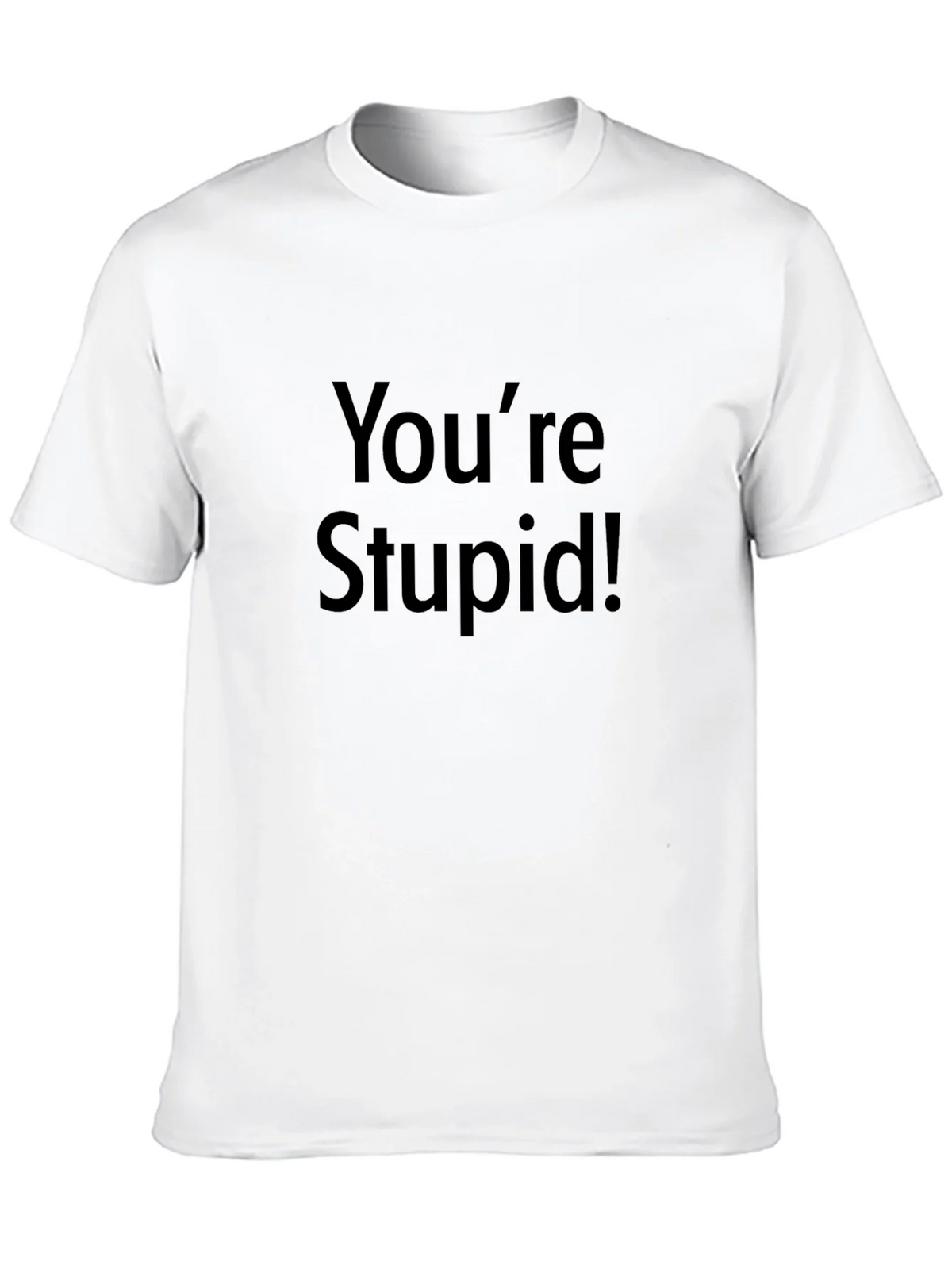 Youre Stupid! Graphic Print Black T-Shirt product image 7