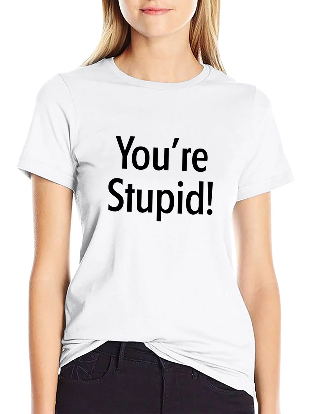 Youre Stupid! Graphic Print Black T-Shirt product image 6