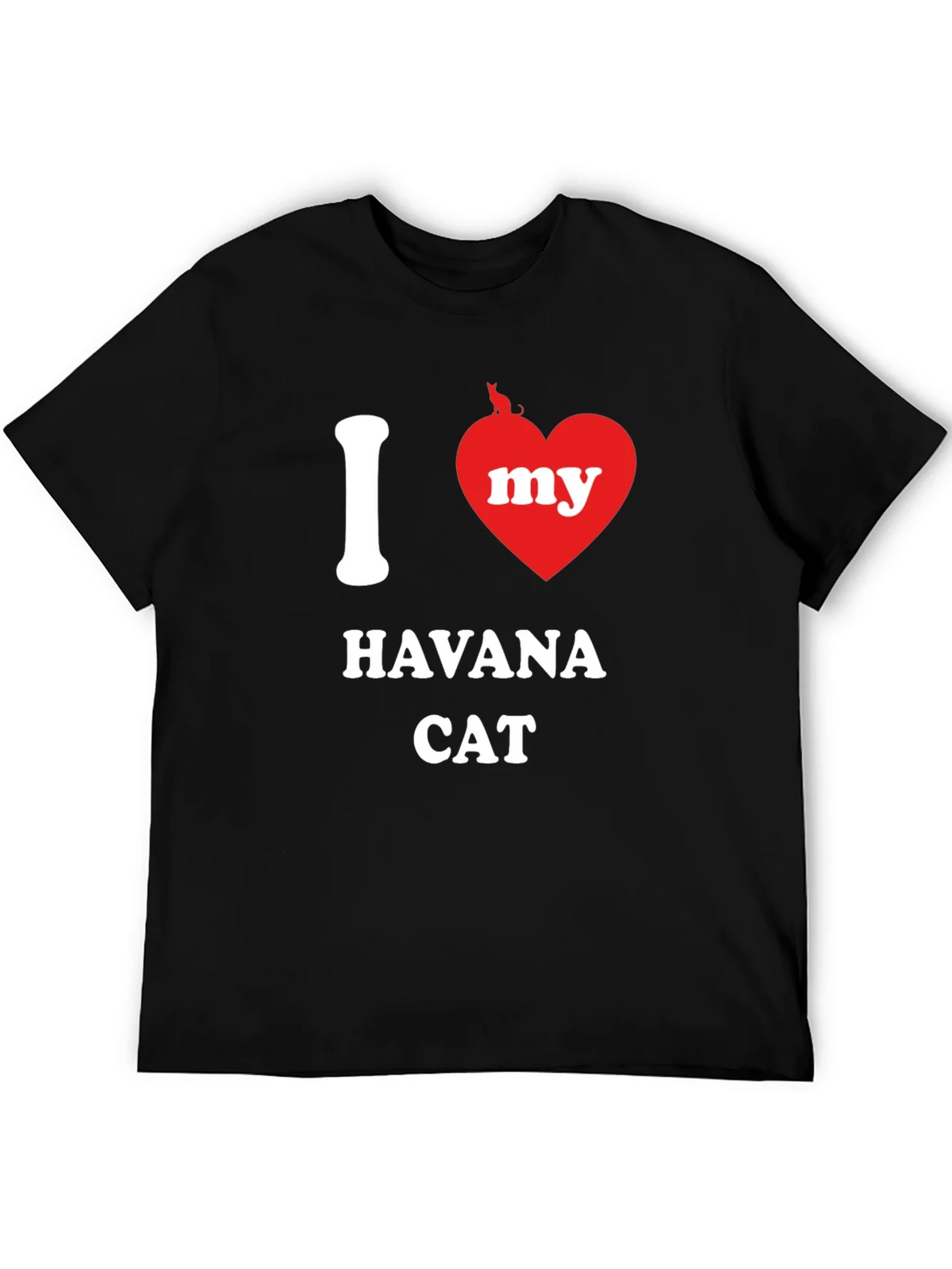 I Love My Havana Cat T-Shirt product image 1