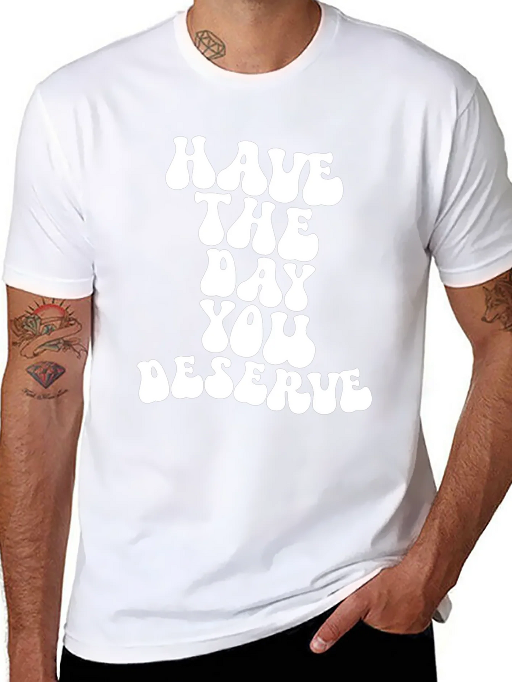 Have The Day You Deserve Black T-Shirt product image 7