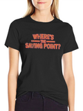 Wheres the Saving Point? Graphic Tee product image 1