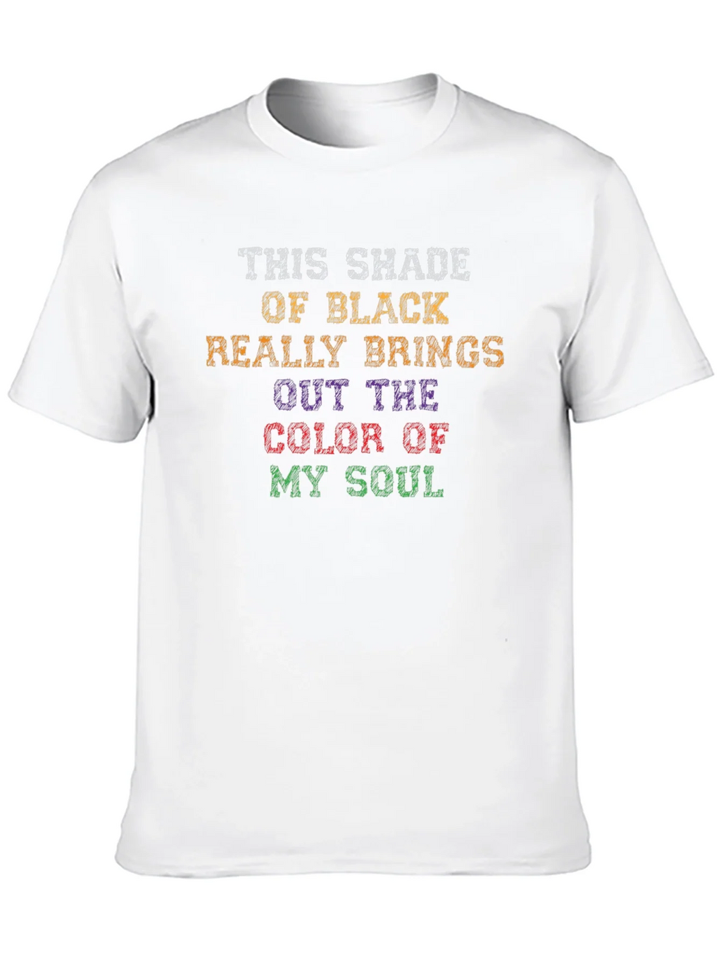 Humorous Color of My Soul Black T-Shirt product image 9