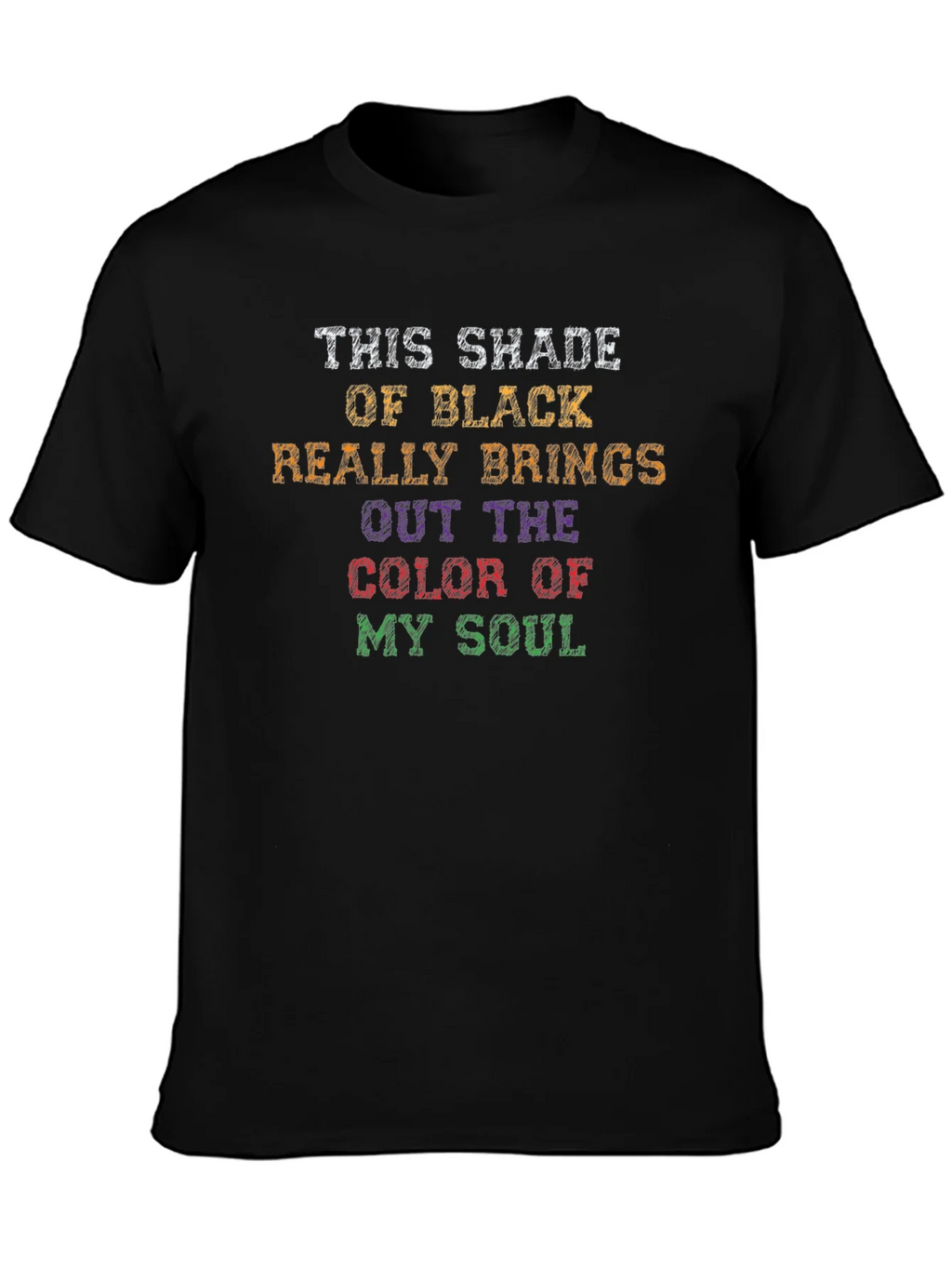 Humorous Color of My Soul Black T-Shirt product image 3