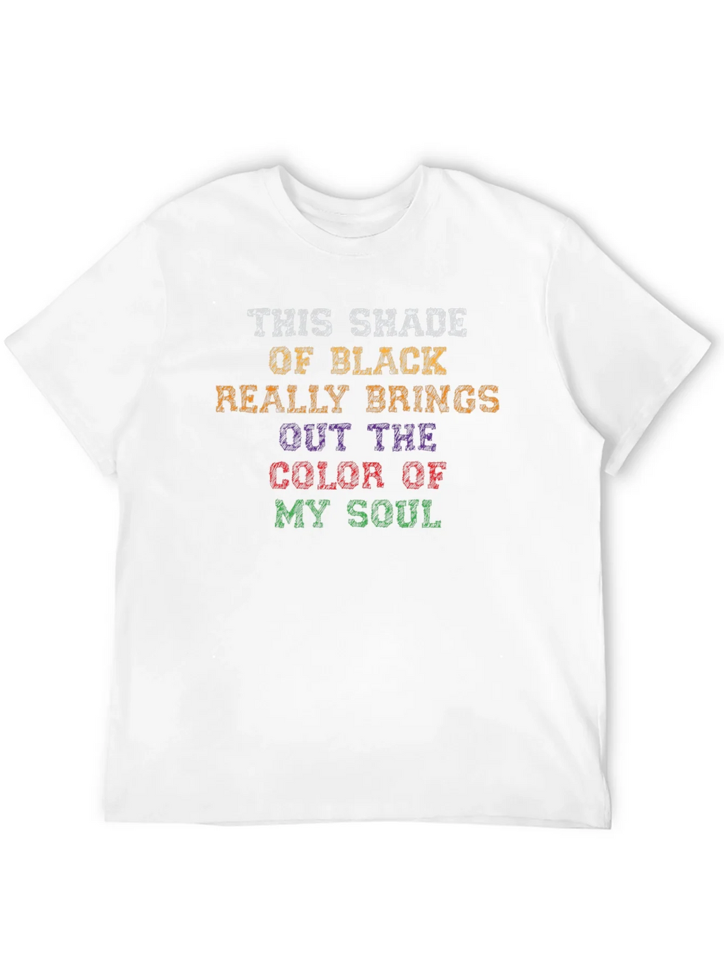 Humorous Color of My Soul Black T-Shirt product image 11