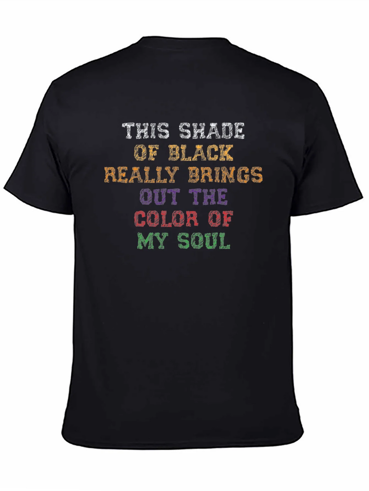 Humorous Color of My Soul Black T-Shirt product image 4