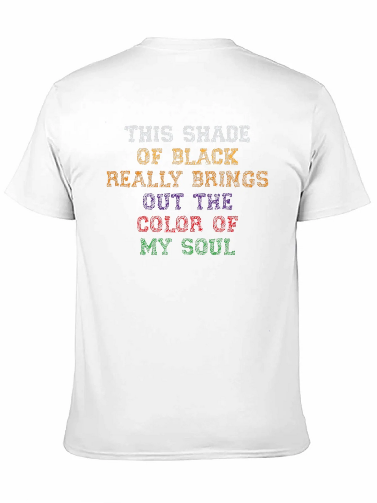 Humorous Color of My Soul Black T-Shirt product image 10