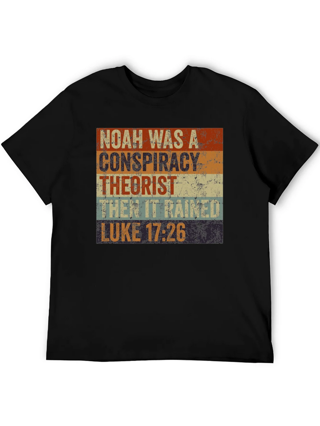 Noah Conspiracy Theorist T-Shirt - Luke 17:26 product image 2