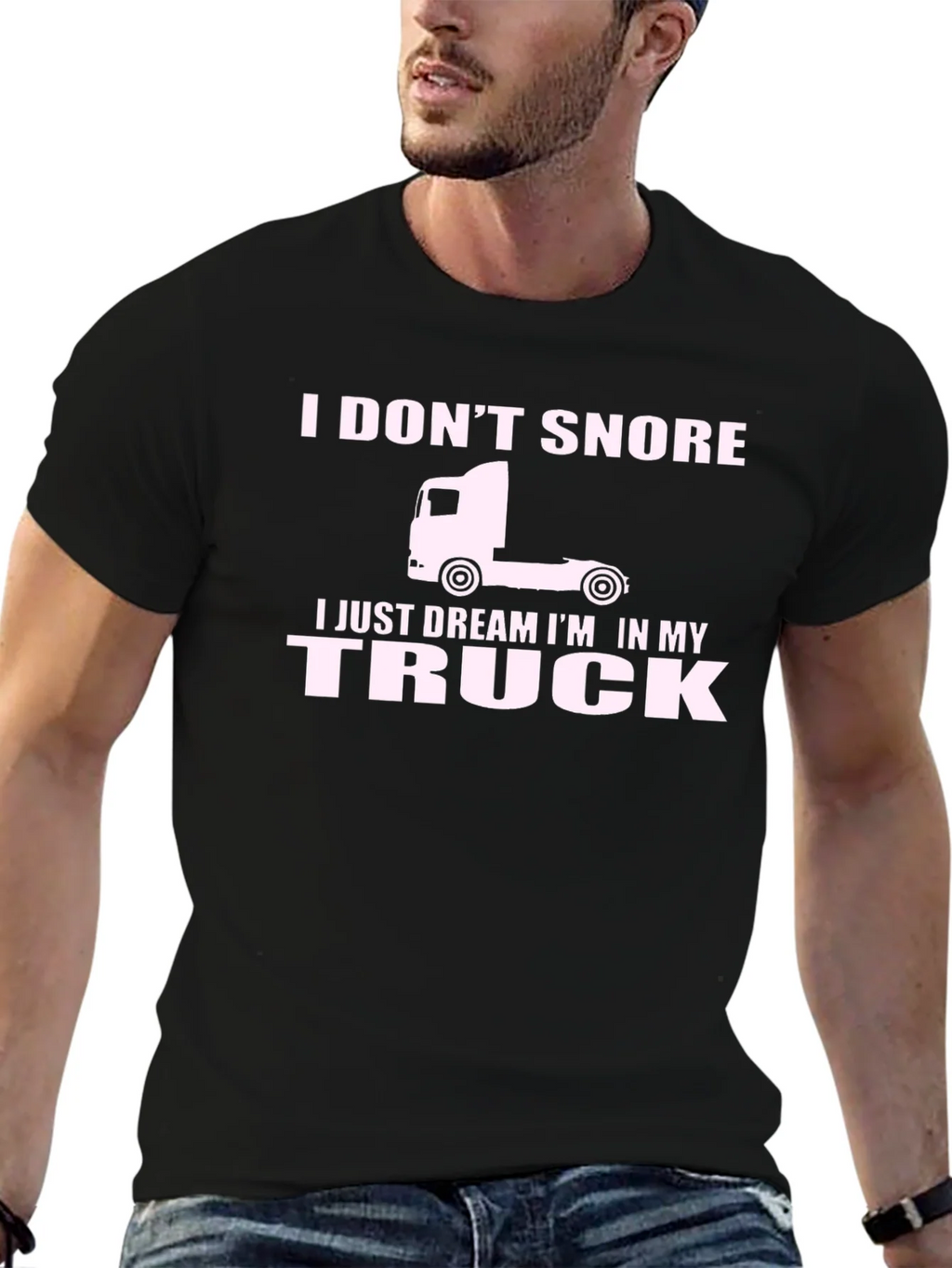 I Dont Snore I Dream In My Truck T-Shirt product image 6