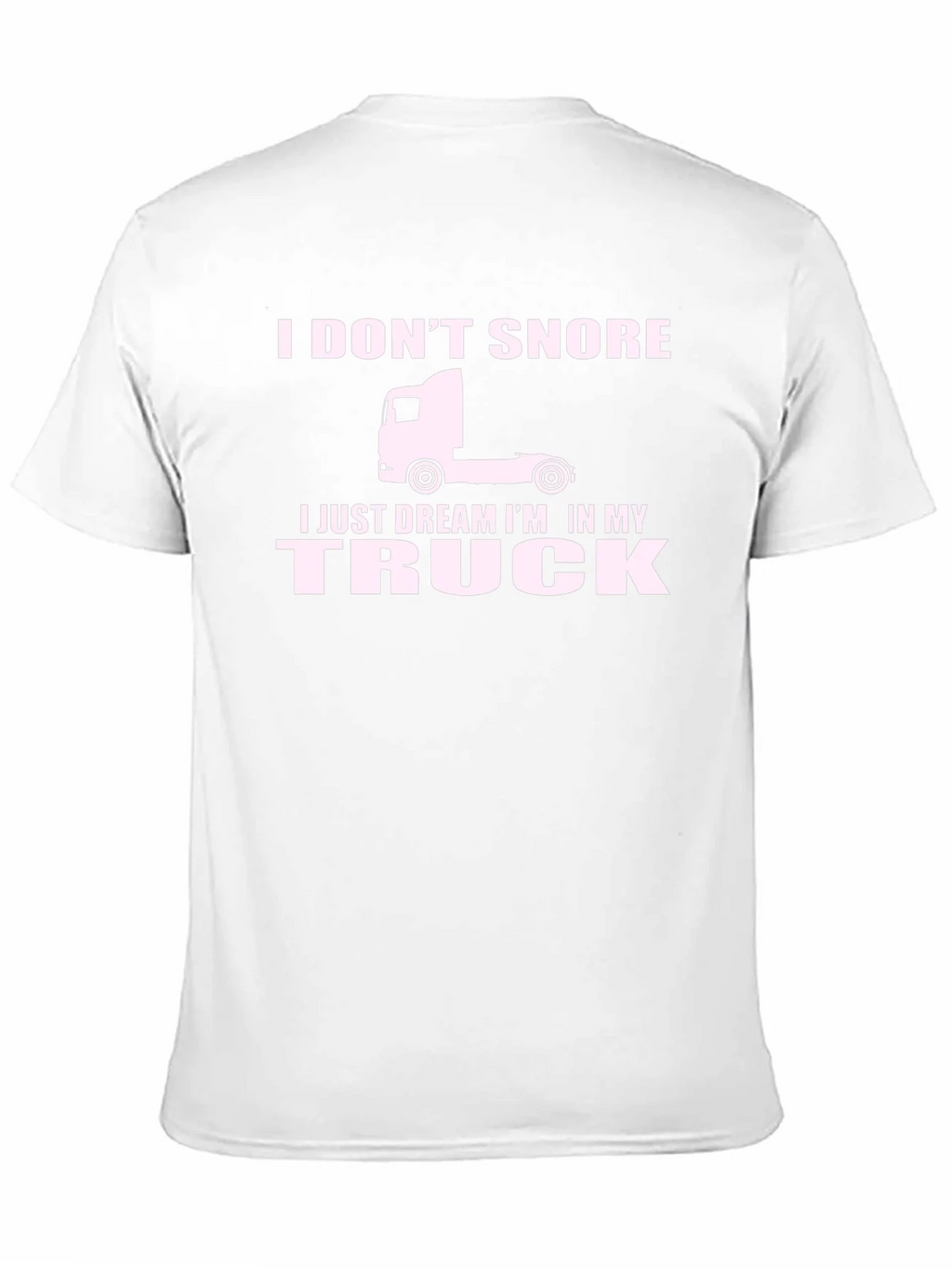 I Dont Snore I Dream In My Truck T-Shirt product image 9