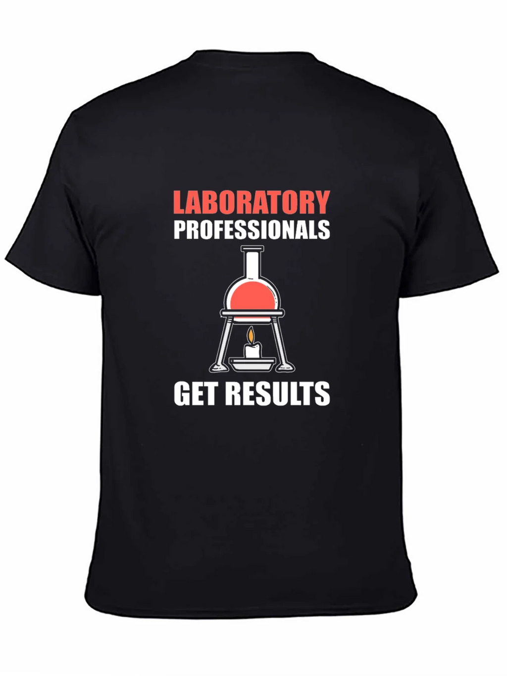 Laboratory Professionals Get Results T-Shirt product image 3