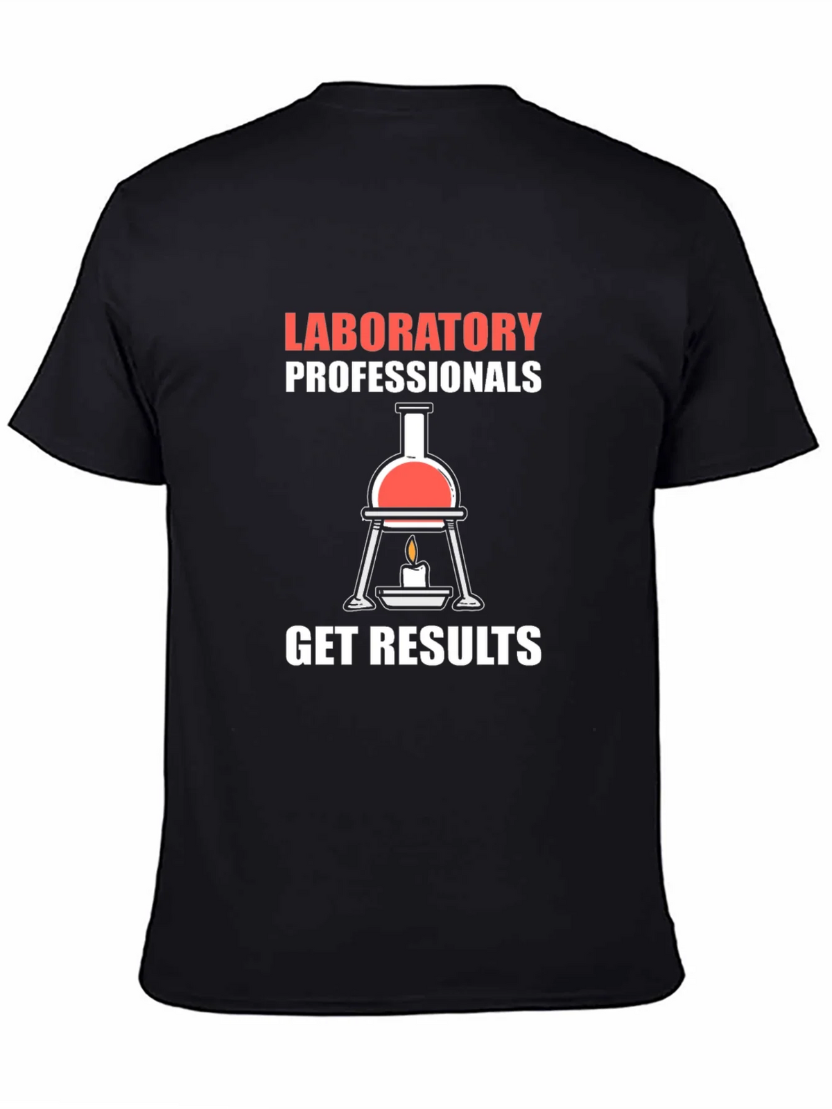 Laboratory Professionals Get Results T-Shirt product image 3