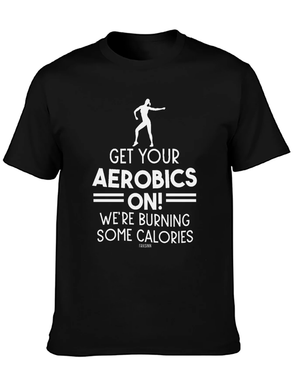 Aerobics T-Shirt - Get Your On! Fun Fitness Tee product image 1