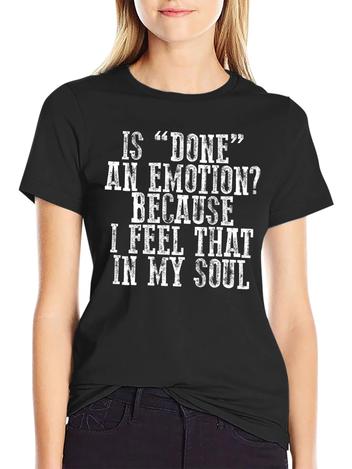 Done Emotion Graphic T-Shirt - Funny Sarcastic Tee product image 2