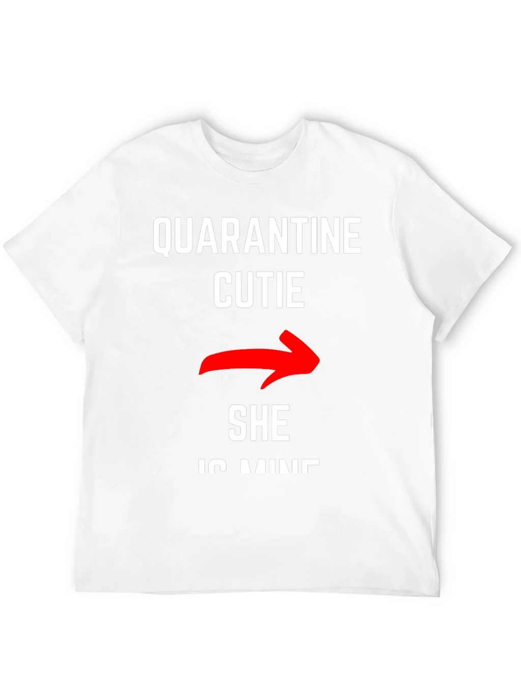 Quarantine Cutie - She is Mine T-Shirt product image 9