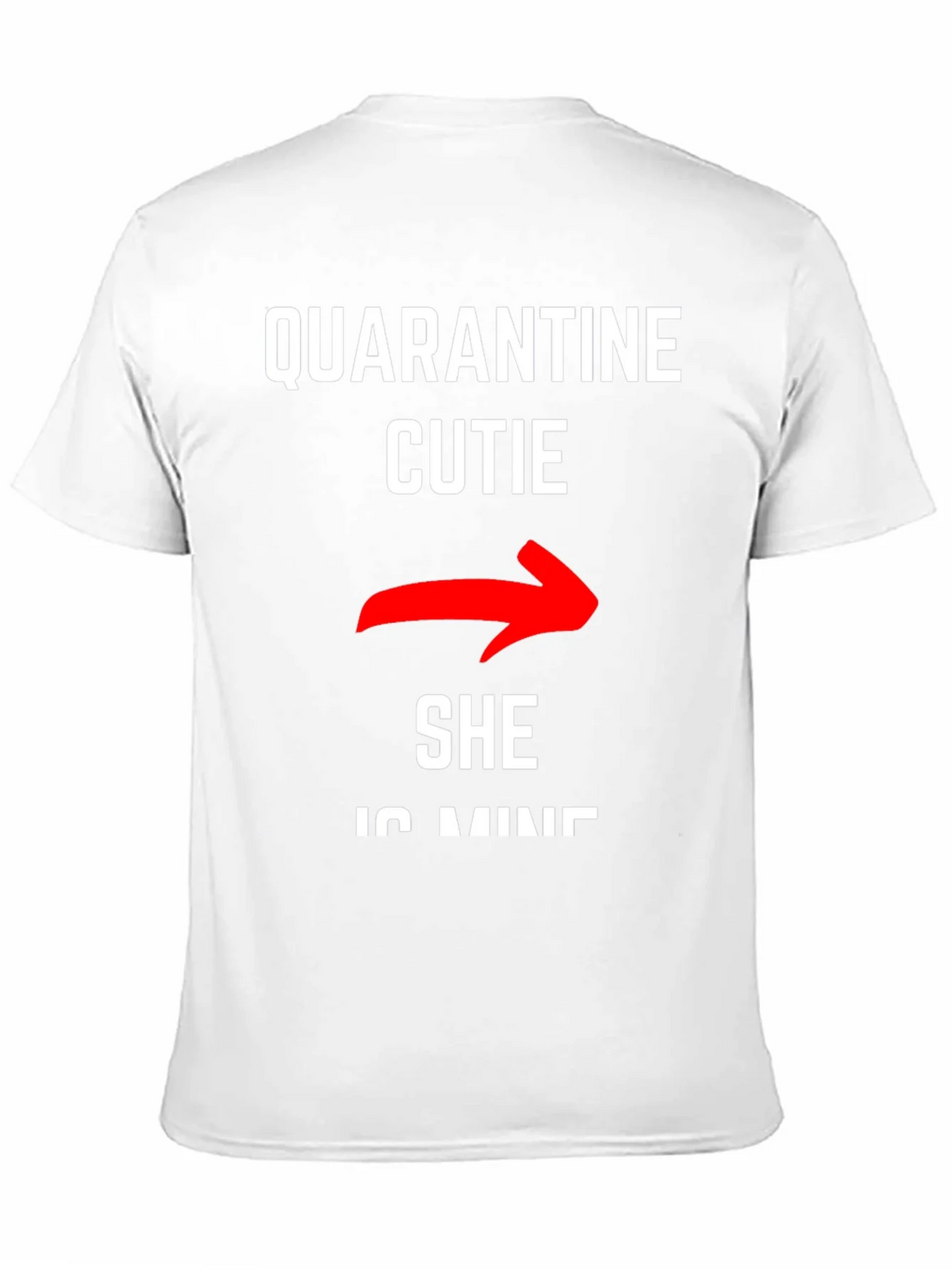Quarantine Cutie - She is Mine T-Shirt product image 8