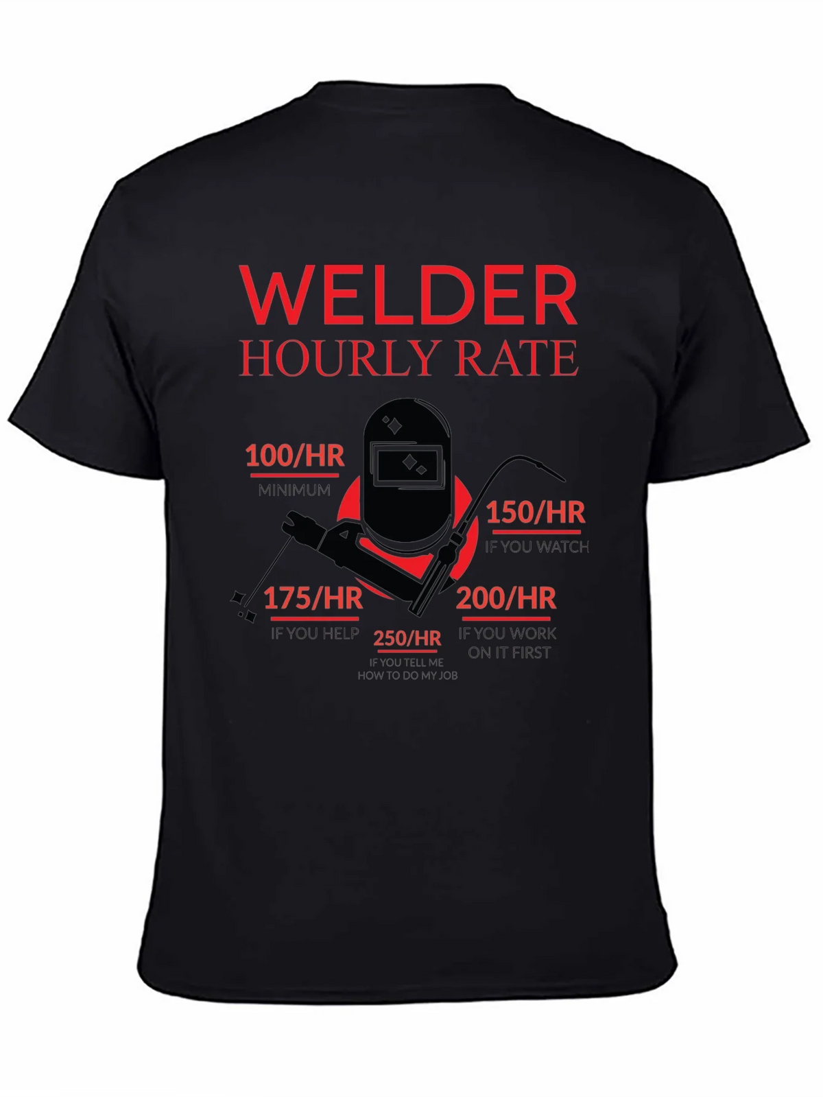 Welder Hourly Rate Funny Black T-Shirt product image 4