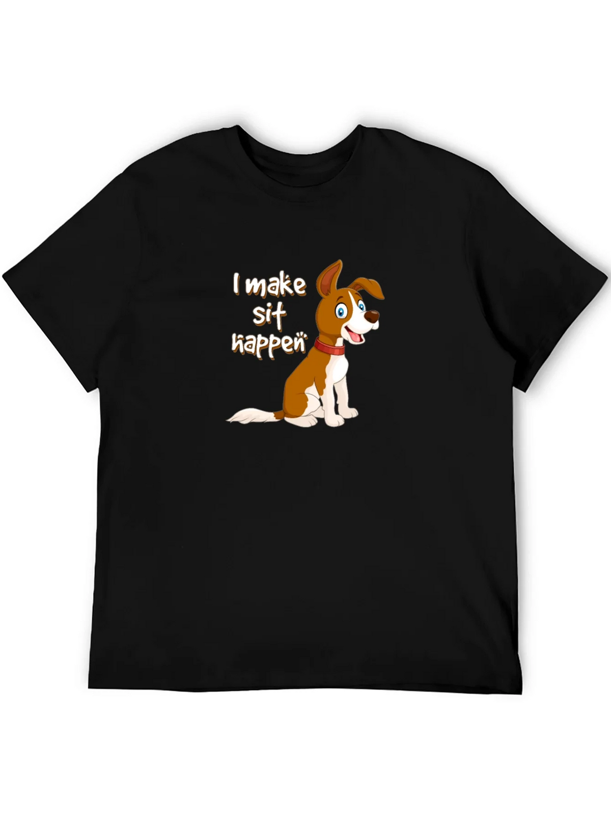 I Make Sit Happen Dog T-Shirt product image 4